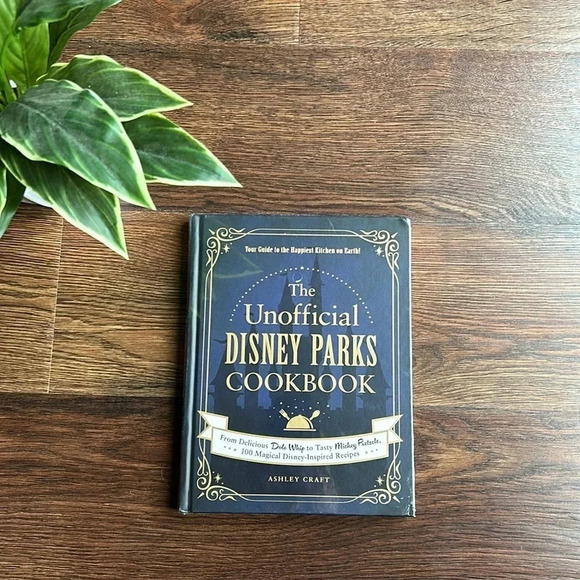 The Unofficial Disney Parks Cookbook | Disneyworld | Disneyland | Disney Parks - Picture 1 of 6